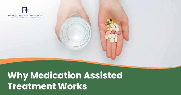 Why Medication Assisted Treatment Works