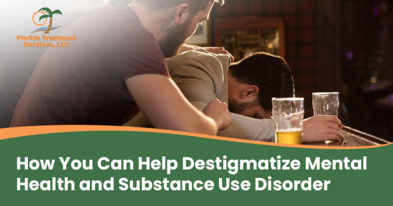 How You Can Help Destigmatize Mental Health and Substance Use Disorder - best rehabs in Florida, alcohol rehab centres Florida