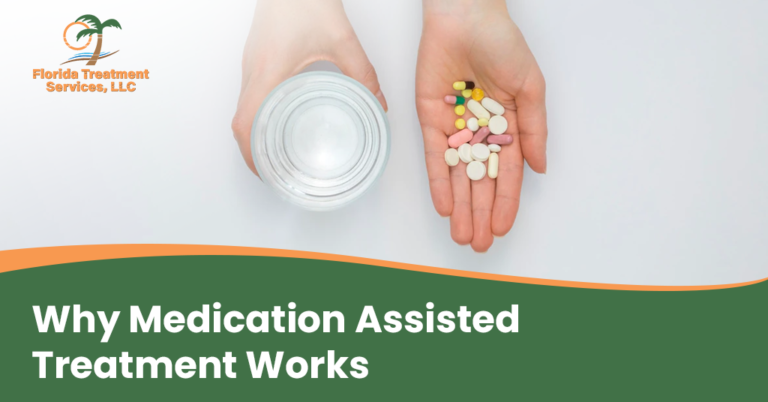 Why Medication Assisted Treatment Works
